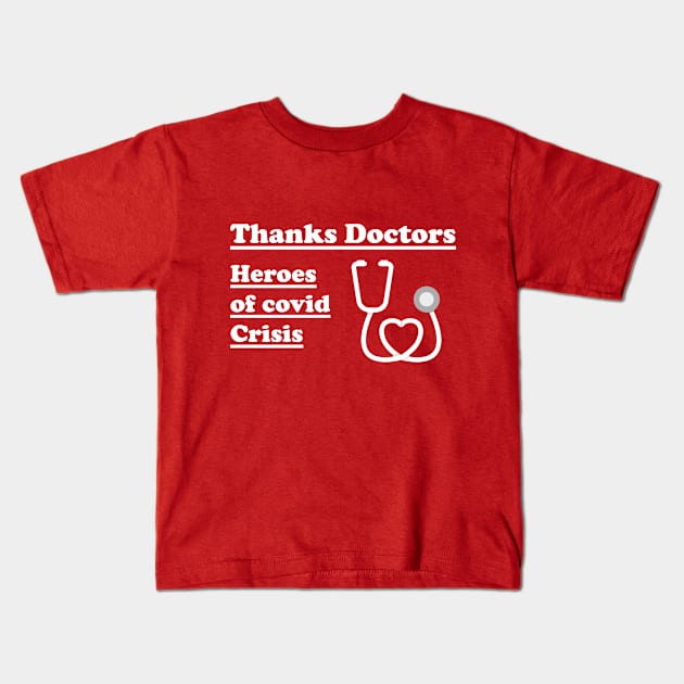 Thanks doctors: Covid heroes Kids T-Shirt by Linux-Tech&More